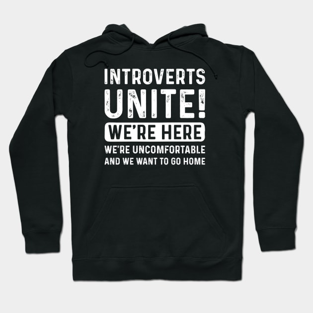 Introverts Unite Hoodie by LuckyFoxDesigns